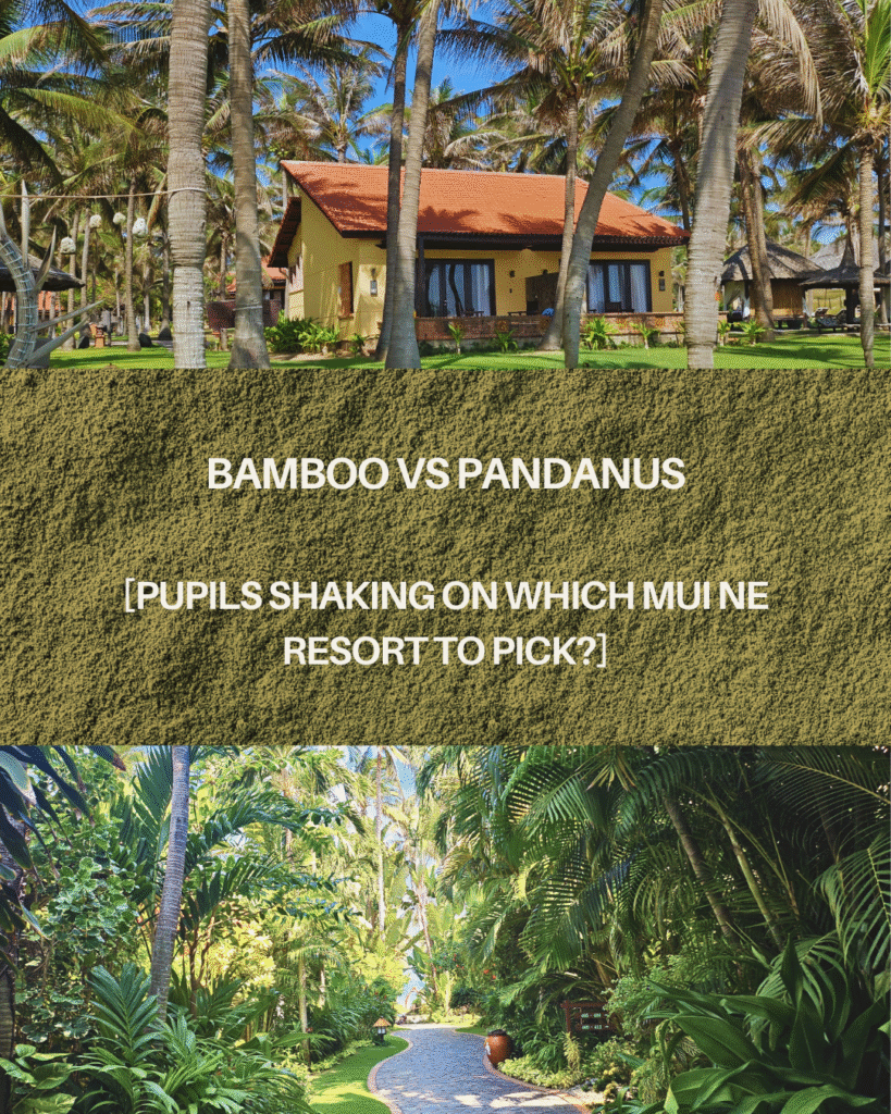 Thumbnail image comparing Bamboo Village and Pandanus Resort in Mui Ne, with bold text overlay: "Bamboo vs Pandanus – Pupils Shaking on Which Mui Ne Resort to Pick?"